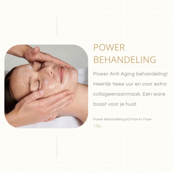 Power Behandeling Anti Aging behandeling Rivierenbuurt Amsterdam Zuid Face to Face